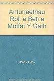 Anturiaethau Roli a Beti a Moffat y gath