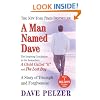 A Man Named Dave: A Story Of Triumph And Forgiveness (Turtleback School & Library Binding Edition)