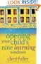 Opening Your Child's Nine Learning Windows