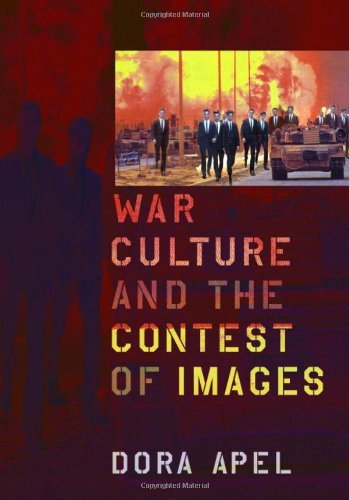 War Culture and the Contest of Images (New Directions in International Studies)