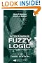 A First Course in Fuzzy Logic, Third Edition