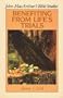 Benefiting from life's trials: [James 1:2-18] (John MacArthur's Bible studies)