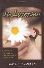 He Loves Me! Learning to Live in the Father's Affection