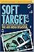 Soft Target: The real story behind the Air India disaster - Second Edition