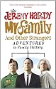 My Family and Other Strangers: Adventures in Family History