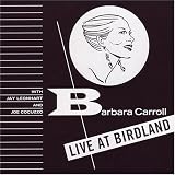 Revue Barbara Carroll  / Live at Birdland