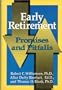 Early Retirement: Promises and Pitfalls