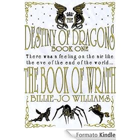 The Destiny of Dragons: The Book of Wrath