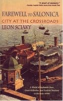 Farewell to Salonica: City at the Crossroads