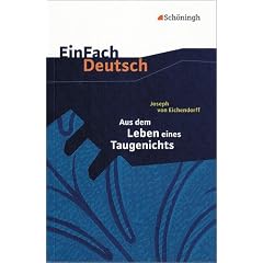 EinFach Deutsch - Textausgaben: Aus dem Leben eines Taugenichts. Textausgabe: Klasse 11 - 13