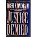 Justice Denied: 2