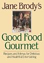 Jane Brody's Good Food Gourmet