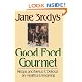 Jane Brody's Good Food Gourmet