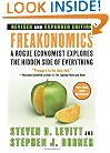 Freakonomics [Revised and Expanded]: A Rogue Economist Explores the Hidden Side of Everything