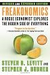 Image of Freakonomics [Revised and Expanded]: A Rogue Economist Explores the Hidden Side of Everything
