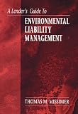 A Lenders Guide to Environmental Liability Management
