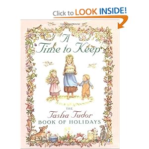 A Time to Keep: The Tasha Tudor Book of Holidays