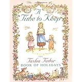 A Time to Keep: The Tasha Tudor Book of Holidays