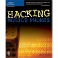 Hacking Mobile Phones