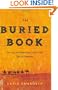 The Buried Book: The Loss and Rediscovery of the Great Epic of Gilgamesh