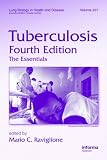Tuberculosis, Fourth Edition: The Essentials (Lung Biology in Health and Disease)