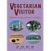Vegetarian Visitor 2009 2009: Where to Stay and Eat in Britain (Vegetarian Visitor: Where to Stay & Eat in Britain)