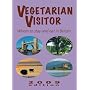 Vegetarian Visitor 2009 2009: Where to Stay and Eat in Britain (Vegetarian Visitor: Where to Stay & Eat in Britain)