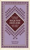 Requiem Der Liebe Und Andere Novellen,