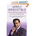 Simply Irresistible: The Psychology Of Seduction - How To Catch And Keep Your Perfect Partner