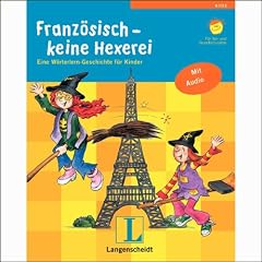Franz�sisch - keine Hexerei. Eine W�rterlern-Geschichte f�r Kinder