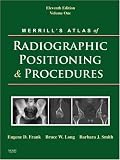 Merrill's Atlas of Radiographic Positioning and Procedures: 3-Volume Set (Merrill's Atlas of Radiographic Positioning and Procedures)