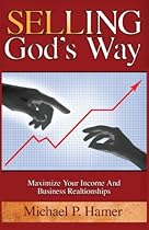 Selling God's Way Selling God's Way