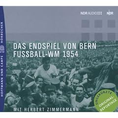 Das Endspiel von Bern. Fussball-WM 1954