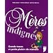 M�res indignes