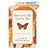 Because He Loves Me (Paperback Edition): How Christ Transforms Our Daily Life