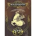 Mastodon: The Workhorse Chronicles