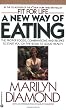 A New Way of Eating from the Fit for Life Kitchen