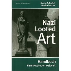 Nazi Looted Art - Handbuch Kunstrestitution weltweit