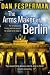 The Arms Maker of Berlin