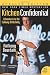 Kitchen Confidential Updated Edition: Adventures in the Culinary Underbelly (P.S.)