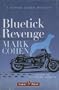 Bluetick Revenge [Large Print] [Hardcover] by Mark Cohen