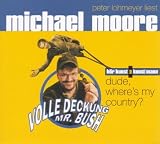 Volle Deckung, Mr - Bush - 2 CDs - Michael Moore, Peter Lohmeyer
