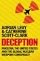 Deception: Pakistan, the United States and the Global Nuclear Weapons Consipracy