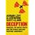Deception: Pakistan, the United States and the Global Nuclear Weapons Consipracy