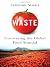 Waste