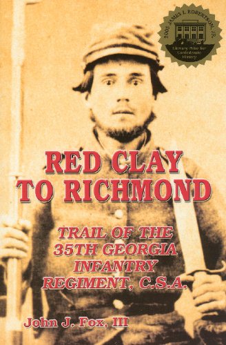 red clay to richmond trail of the 35th georgia infantry regiment csa