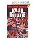 Killer Roulette: How to Beat the Unbeatable (D&B Poker)