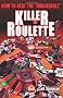 Killer Roulette: How to Beat the Unbeatable (D&B Poker)