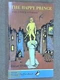 The happy prince and other stories
