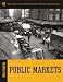 Public Markets (A Norton/Library of Congress Visual Sourcebook)